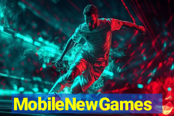 MobileNewGames