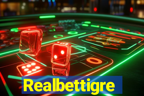 Realbettigre