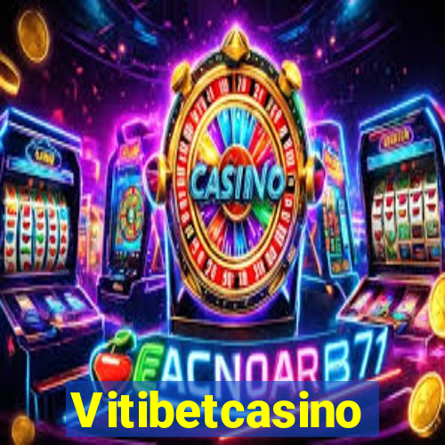 Vitibetcasino