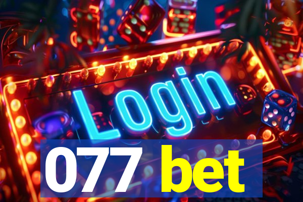 077 bet