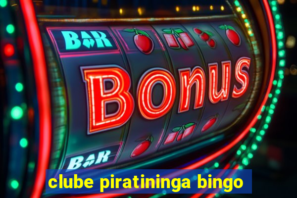 clube piratininga bingo