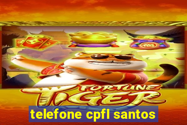 telefone cpfl santos