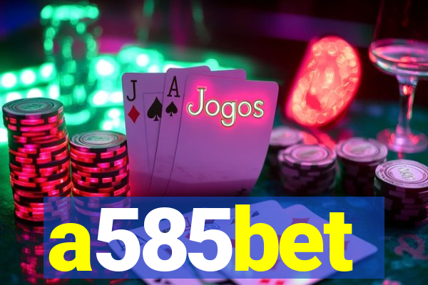 a585bet