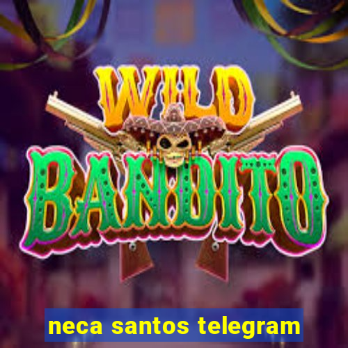 neca santos telegram