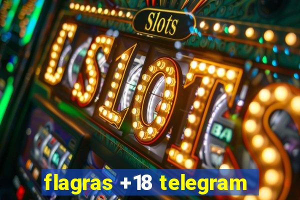 flagras +18 telegram