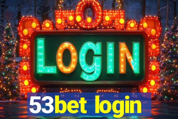 53bet login