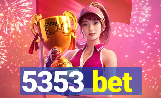 5353 bet