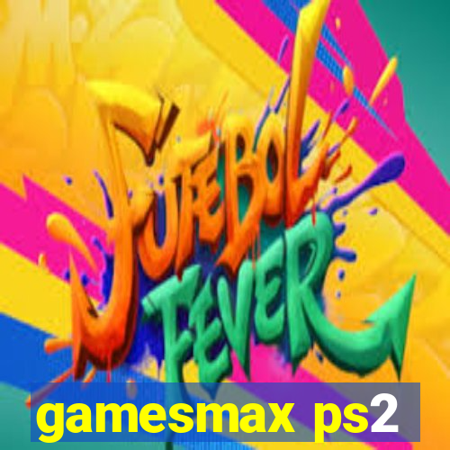 gamesmax ps2