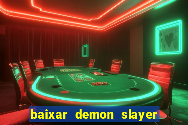 baixar demon slayer 4 temporada