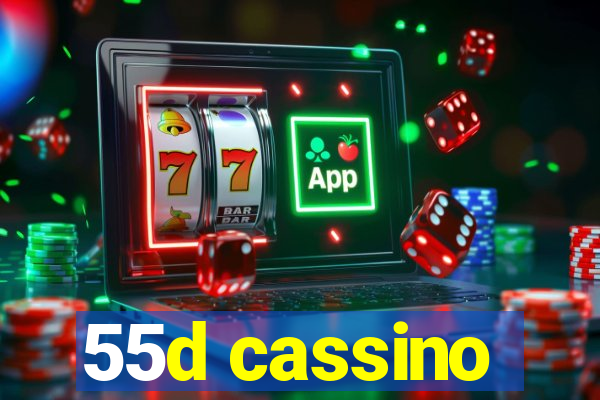 55d cassino