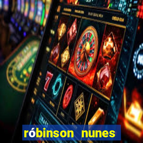 róbinson nunes empresário fortuna