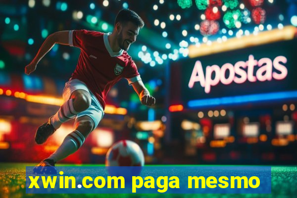 xwin.com paga mesmo