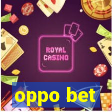 oppo bet