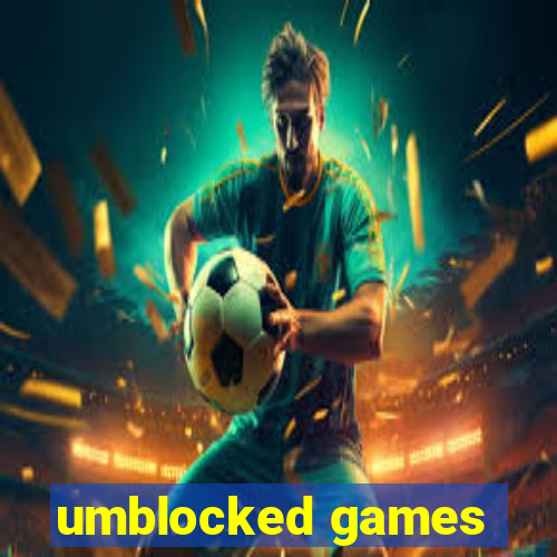 umblocked games