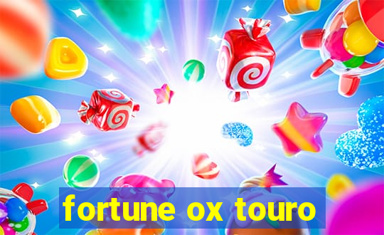 fortune ox touro