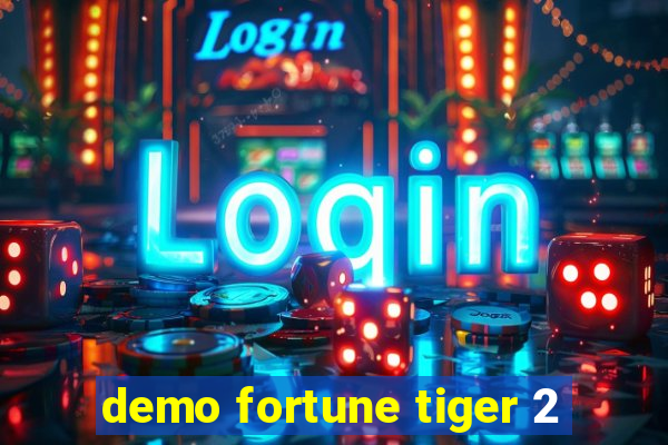 demo fortune tiger 2