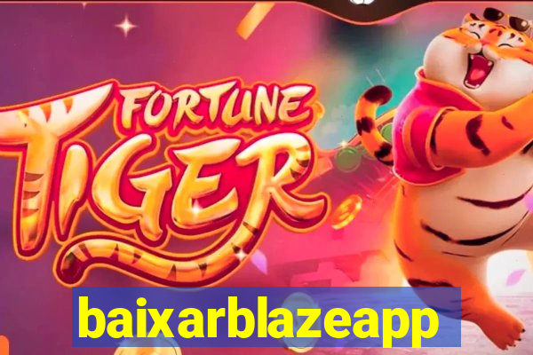 baixarblazeapp