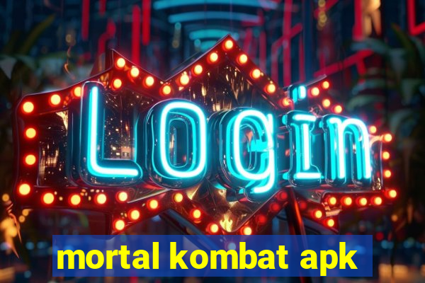 mortal kombat apk