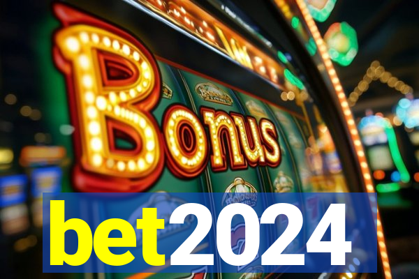 bet2024