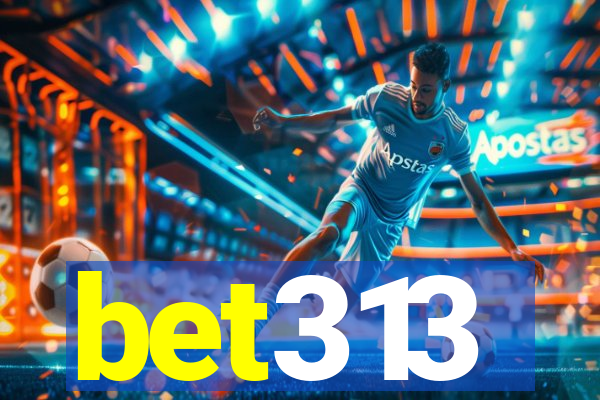 bet313