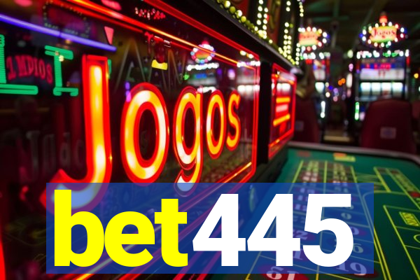 bet445