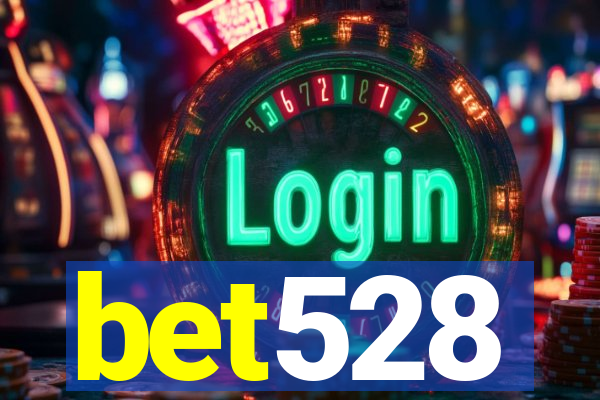 bet528