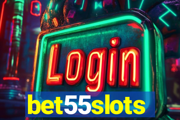 bet55slots