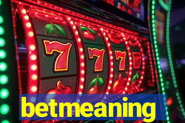 betmeaning