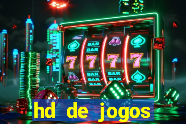 hd de jogos aliexpress - download