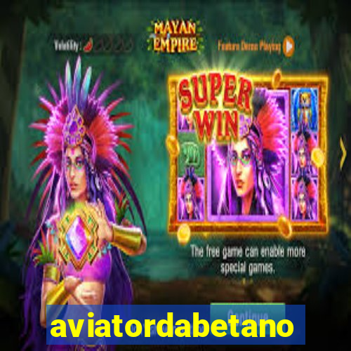 aviatordabetano