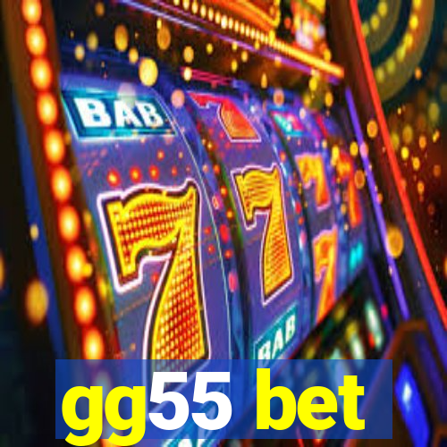 gg55 bet