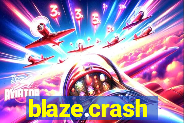 blaze.crash