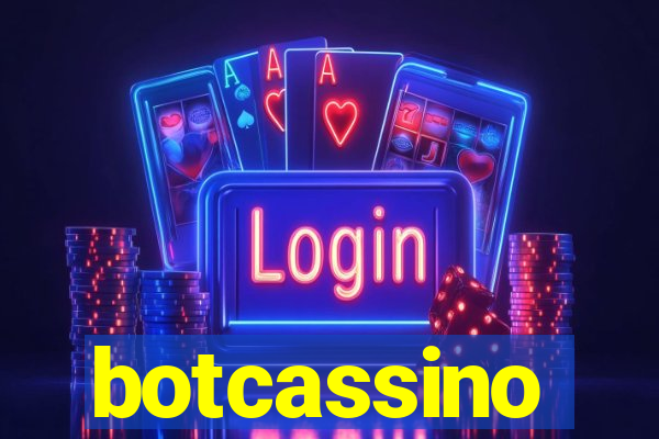 botcassino