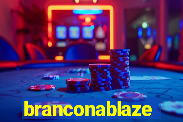 branconablaze