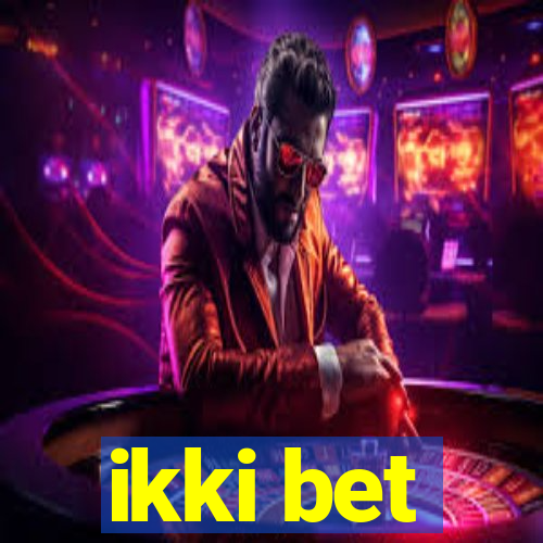 ikki bet