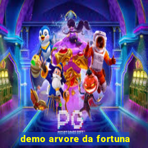 demo arvore da fortuna