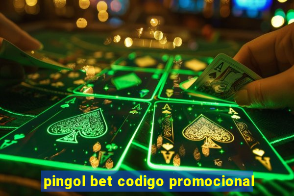 pingol bet codigo promocional