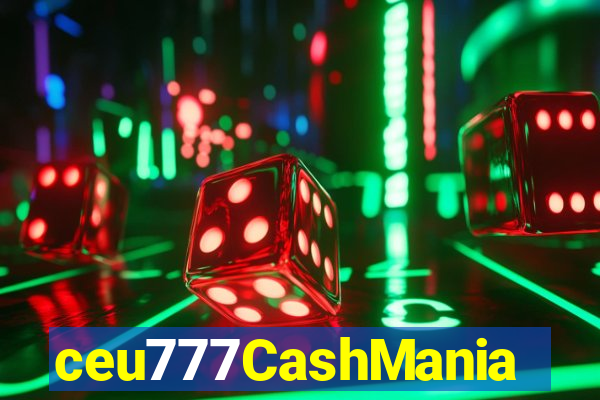 ceu777CashMania