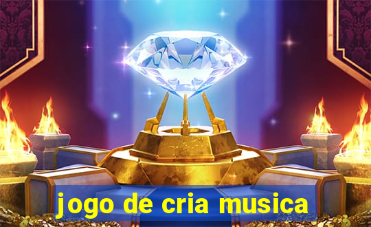 jogo de cria musica