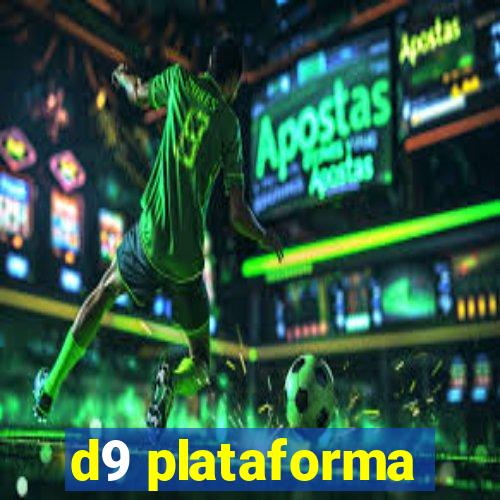 d9 plataforma