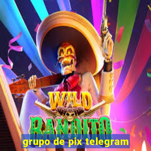 grupo de pix telegram