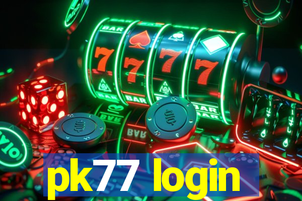 pk77 login