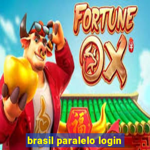 brasil paralelo login