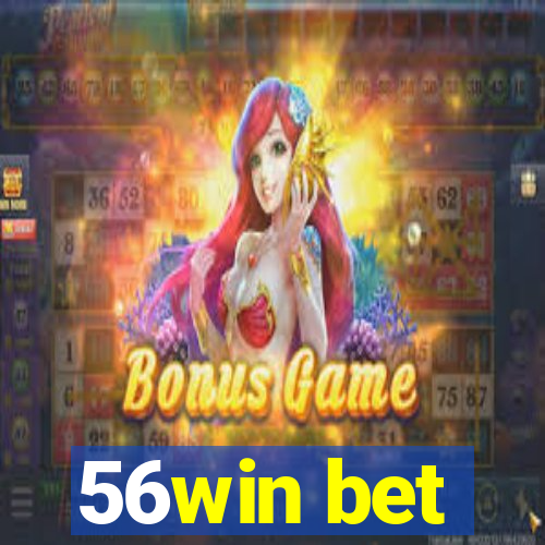 56win bet