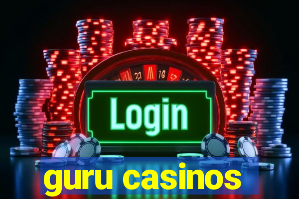 guru casinos