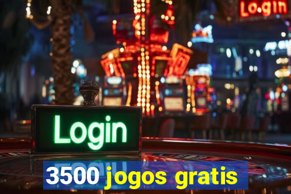 3500 jogos gratis