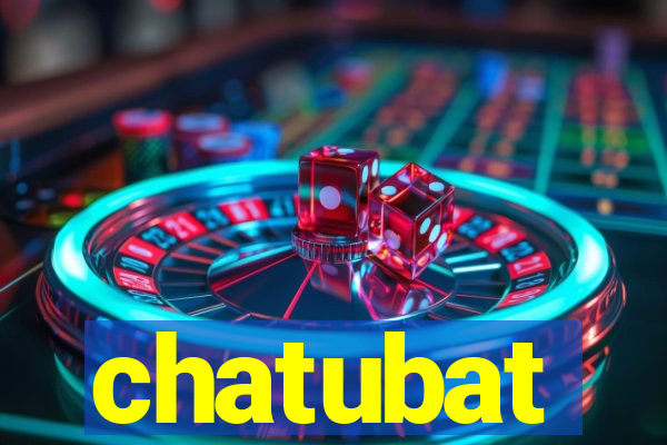 chatubat