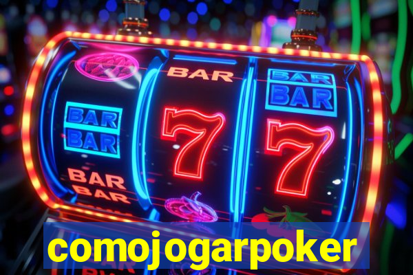 comojogarpoker