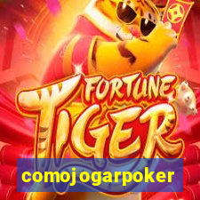 comojogarpoker