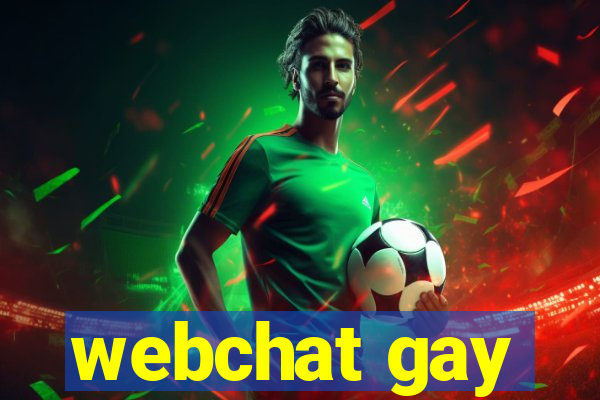 webchat gay